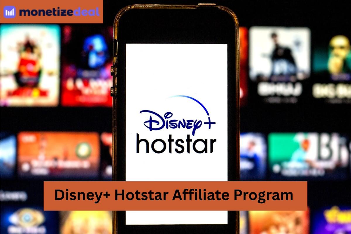 Disney+ Hotstar affiliate program