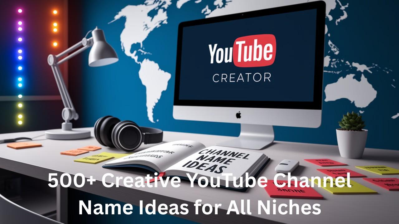 creative youtube channel name ideas