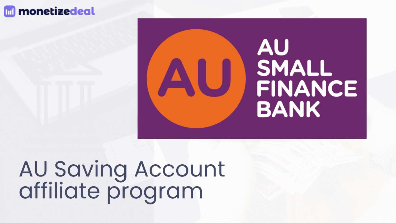 AU Saving Account affiliate program
