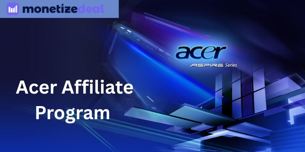 Acer Affiliate Program