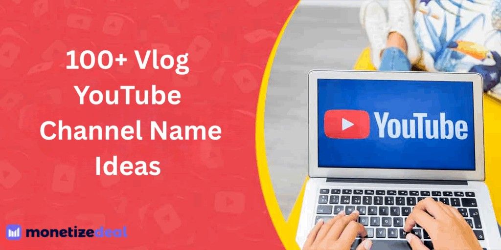 Vlog YouTube Channel Name Ideas