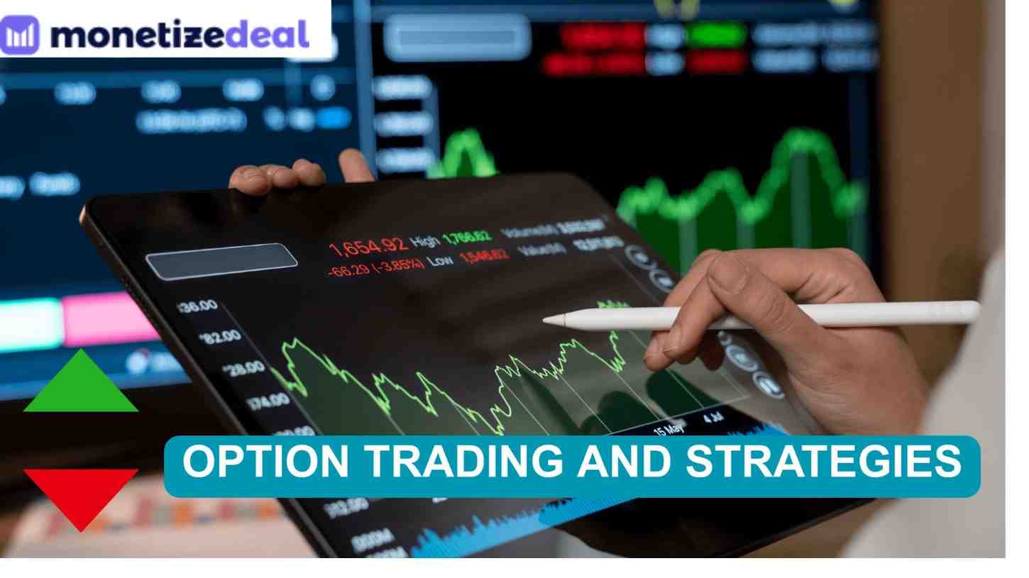 Option Trading and Strategies