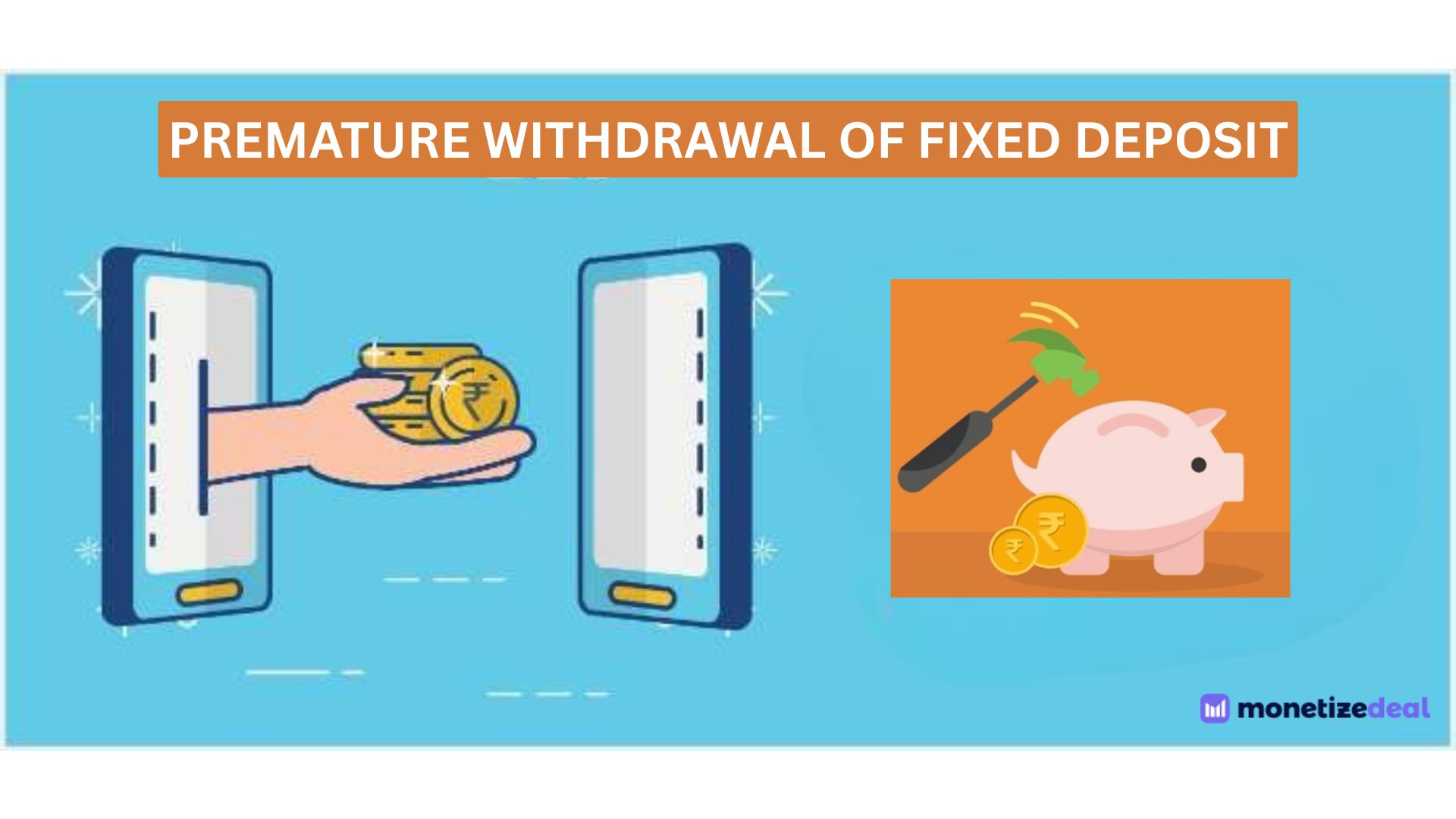 Premature withdrawal of fixed deposit